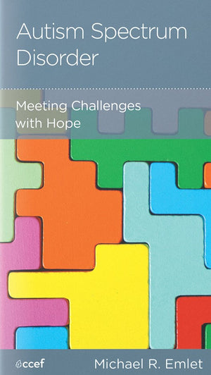 NGP Autism Spectrum Disorder: Meeting Challenges With Hope by Michael R. Emlet