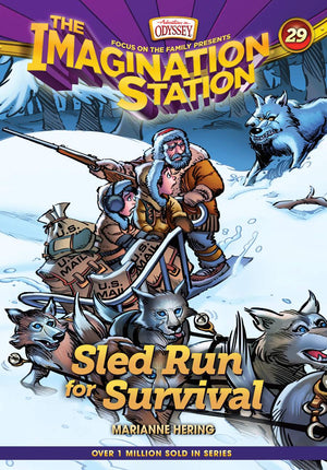 Sled Run for Survival: The Imagination Station Book 29 by Marianne Hering