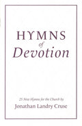 Hymns of Devotion: 25 Hymns for the Church