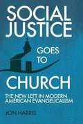 Social Justice Goes To Church by Jon Harris