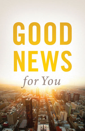 Good News for You (25 Pack) by (9781682160848) Reformers Bookshop