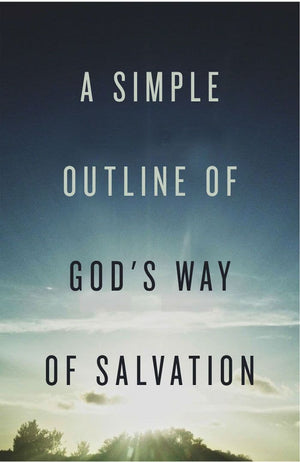 A Simple Outline of God's Way of Salvation (25 Pack) by (9781682163115) Reformers Bookshop