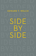 Side by Side (25-pack) by Welch, Edward T. (9781682163375) Reformers Bookshop