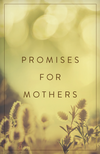 Promises for Mothers Tract (25-pack)