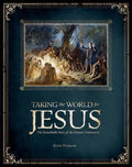 Taking The World For Jesus Kevin Swanson