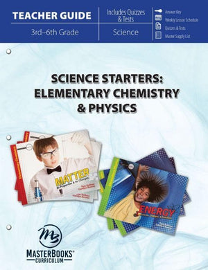 Science Starters: Elementary Chemistry & Physics
