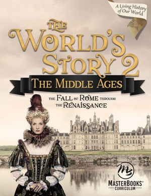 The Worlds Story 2 The Middle Ages