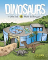 Dinosaurs For Little Kids Ken Ham