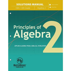 Principles Of Algebra 2 Solutions Manual Katherine Loop