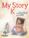 My Story K: My Family My Life By Craig Froman