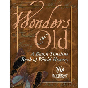 Wonders Of Old A Blank Timeline Book Of World History Terri Johnson