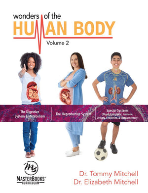 Wonders of the Human Body Vol. 2 by Dr. Elizabeth Mitchell; Dr. Tommy Mitchell