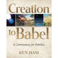 Creation to Babel: A Commentary for Families