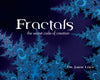 Fractals: The Secret Code of Creation by Dr. Jason Lisle