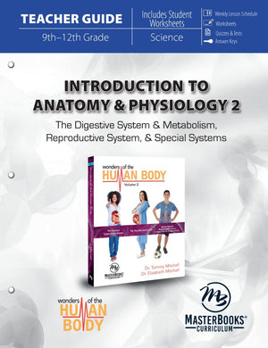 Introduction to Anatomy & Physiology 2 (Teacher Guide - Revised) by Dr. Elizabeth Mitchell; Dr. Tommy Mitchell