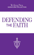 Defending the Faith (Henry Morris Signature Collection) by Dr. Henry Morris