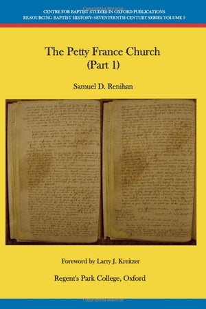 Petty France Church, The (Part 1) by Samuel Renihan