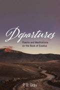 Departures: Poems and Meditations on the Book of Exodus