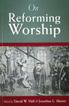 On Reforming Worship