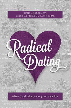9781781910580-Radical Dating when God takes over-Montgomery, Diane