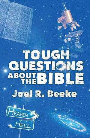 9781781912300-Tough Questions about the Bible-Beeke, Joel