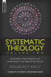 Systematic Theology (Volume 2): The Beauty of Christ - a Trinitarian Vision by Kelly, Douglas F. (9781781912935) Reformers Bookshop