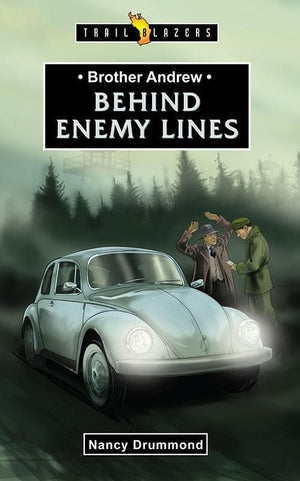 9781781912973-Trailblazers: Behind Enemy Lines: Brother Andrew-Drummond, Nancy