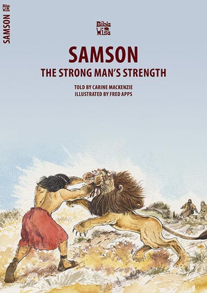 9781781913284-Bible Wise: Samson: The Strong Man's Strength-Mackenzie, Carine