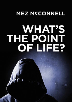 9781781913550-What's the Point of Life-McConnell, Mez