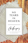 No Tears in Heaven by Spurgeon, C. H. (9781781914045) Reformers Bookshop