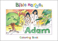 9781781914229-Bible Heroes: Adam (Colouring Book)-Mackenzie, Carine