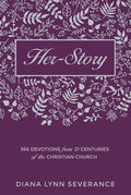 9781781917503-Her-Story: 366 Devotions from 21 Centuries of the Christian Church-Severance, Diana Lynn