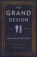 9781781917640-Grand Design, The: Male and Female He Made Them-Strachan, Owen and Peacock, Gavin