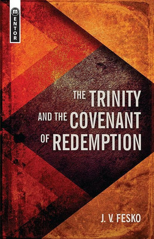 9781781917657-Trinity and the Covenant of Redemption, The-Fesko, John V