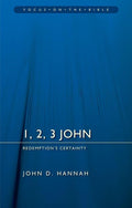 FOTB 1, 2, 3 John: Redemption's Certainty by Hannah, John D. (9781781917718) Reformers Bookshop
