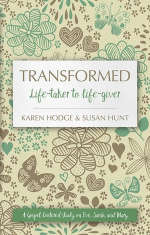 9781781918272-Transformed: Life-Taker to Life-Giver-Hodge, Karen & Hunt, Susan