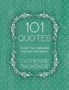 9781781918890-101 Quotes: To Get You Through the Day or Night-MacKenzie, Catherine
