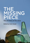 Missing Piece: The Life Story of Vio Jorza