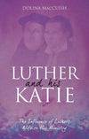 9781781919675-Luther and His Katie-Macalmon, Terry