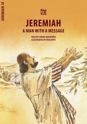 Jeremiah: A Man With a Message by MacKenzie, Carine (9781781919729) Reformers Bookshop