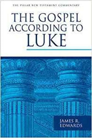 PNTC Gospel According to Luke, The by Edwards, James R. (9781783592685) Reformers Bookshop