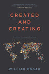 9781783595488-Created and Creating: A Biblical Theology of Culture-Edgar, William