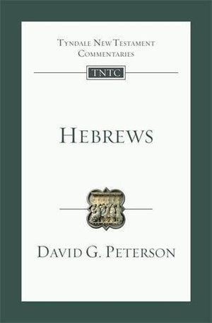 TNTC Hebrews by David G Peterson