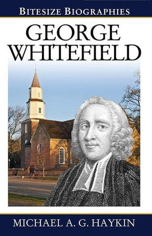 9781783970650-Bitesize Biographies: George Whitefield-Haykin, Michael A. G.