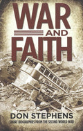 9781783971503-War and Faith: Short Biographies from the Second World War-Stephens, Don