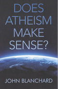 9781783971848-Does Atheism Make Sense-Blanchard, John