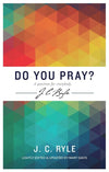 Do You Pray? A Question for Everybody