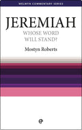 WCS Jeremiah: Whose Word Will Stand? by Mostyn Roberts