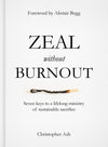 9781784980214-Zeal without Burnout: Seven keys to a lifelong ministry of sustainable sacrifice-Ash, Christopher