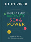 9781784980511-Living in the Light: Money, Sex and Power-Piper, John